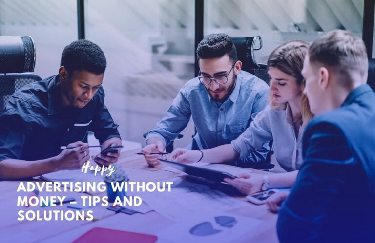 Advertising without Money – Tips and Solutions