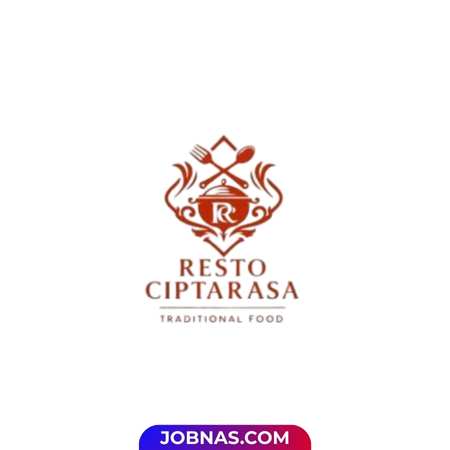 Lowongan Kerja Koki - Admin Kasir - Waiters - Barista atau Bartender di Resto Ciptarasa Traditional Food bulan December 2025
