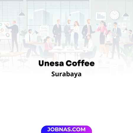 Lowongan Kerja Barista - Kasir - Kitchen Crew di Unesa Coffee bulan January 2026