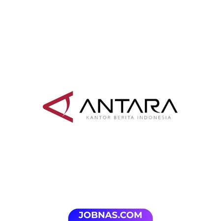 Lowongan Kerja Staff Digitasi Arsip Foto di Perum Lembaga Kantor Berita Nasional Antara bulan January 2026