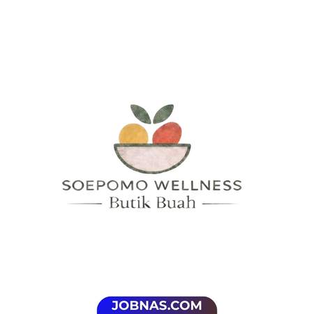 Lowongan Kerja Staf Operasional Butik Buah di Soepomo Wellness Butik Buah bulan January 2026