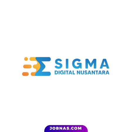 Lowongan Kerja Staff Human Capital & Support – Staff Digital Sales – Staff Business Intelligence Development di Sigma Digital Nusantara bulan July 2026