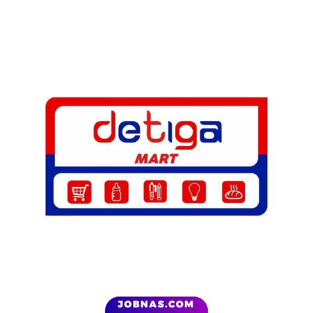 Lowongan Kerja Karyawan Minimarket di Detiga Mart bulan June 2026