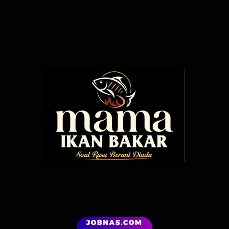 Lowongan Kerja Helper – Waiter – Kasir di Mama Ikan Bakar bulan June 2026