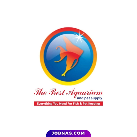 Lowongan Kerja Admin Finance di The Best Aquarium and Pet Supply bulan June 2026