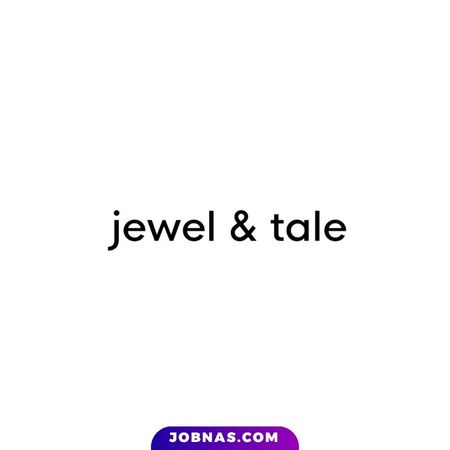 Lowongan Kerja Admin E-Commerce – Editor di Jewel & Tale bulan July 2026