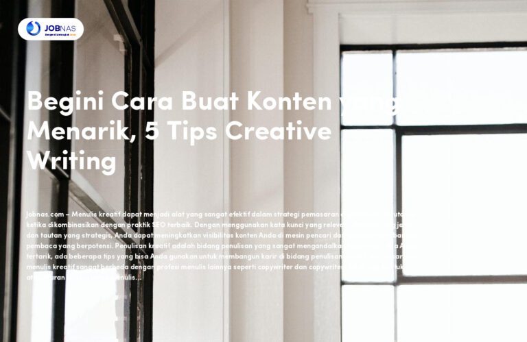 Begini Cara Buat Konten yang Menarik, 5 Tips Creative Writing