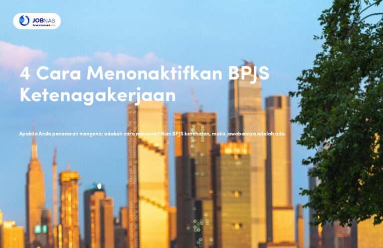 4 Cara Menonaktifkan BPJS Ketenagakerjaan