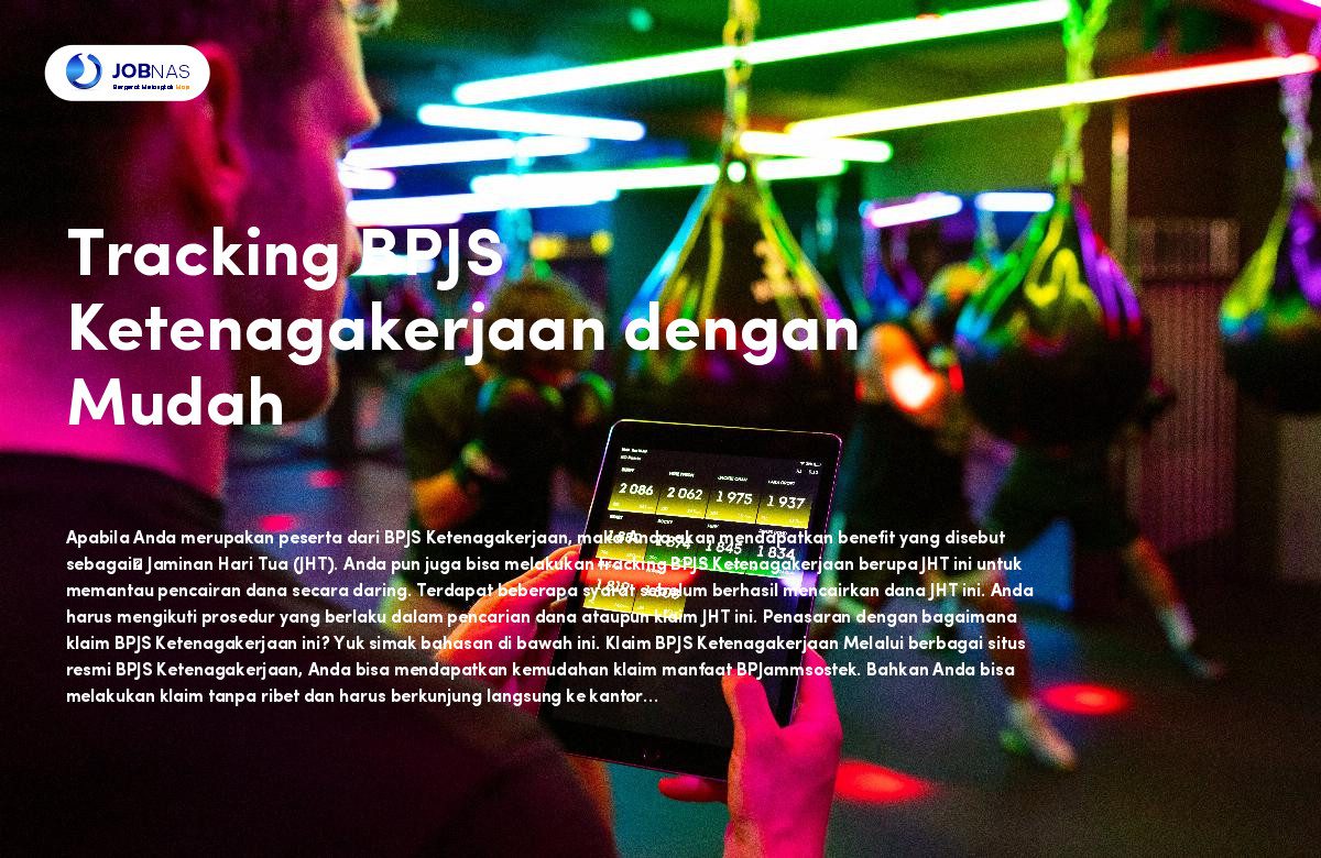 Tracking BPJS Ketenagakerjaan dengan Mudah - Jobnas