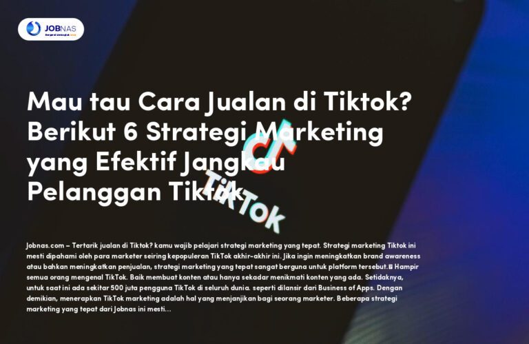 Mau tau Cara Jualan di Tiktok? Berikut 6 Strategi Marketing yang Efektif Jangkau Pelanggan Tiktok