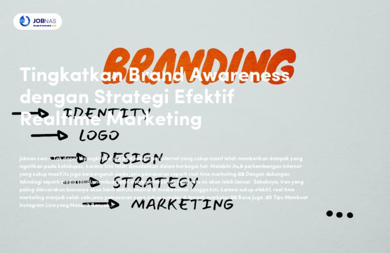 Tingkatkan Brand Awareness dengan Strategi Efektif Realtime Marketing
