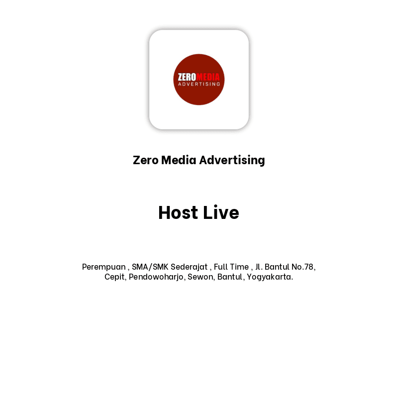 Lowongan Kerja Host Live di Zero Media Advertising Juli 2024 - Jobnas