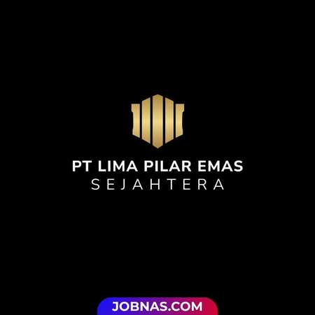 Lowongan Kerja Admin Marketing - Admin Pengadaan - Personal Assistant - Manager Teknisi Pendingin dan Tata Udara di PT Lima Pilar Emas Sejahtera untuk Bulan Desember 2025