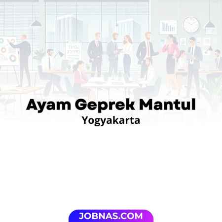 Lowongan Kerja Chef / Koki di Ayam Geprek Mantul untuk Bulan Desember 2025