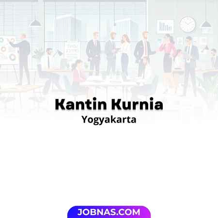 Lowongan Kerja Karyawan di Kantin Kurnia untuk Bulan Desember 2025