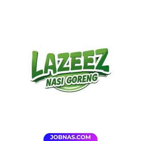 Lowongan Kerja Kasir - Staff Purchasing di Lazeez Nasi Goreng untuk Bulan Desember 2025