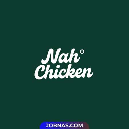 Lowongan Kerja Crew Kitchen & Crew Outlet di Nah Chicken untuk Bulan Desember 2025