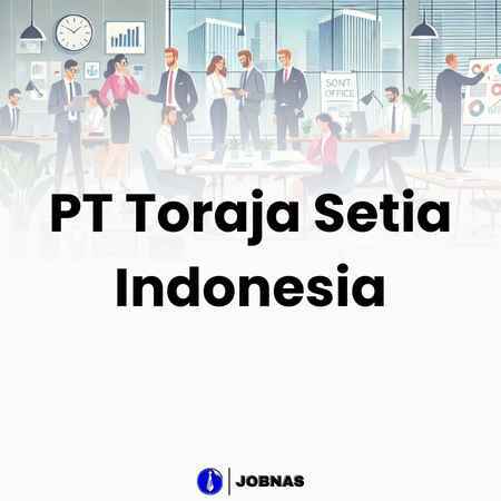 PT Toraja Setia Indonesia