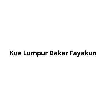 Kue Lumpur Bakar Fayakun