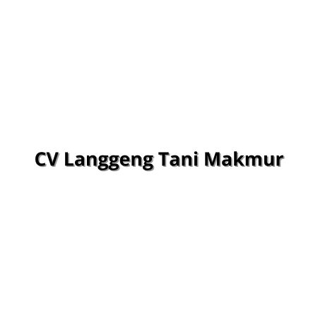 CV Langgeng Tani Makmur